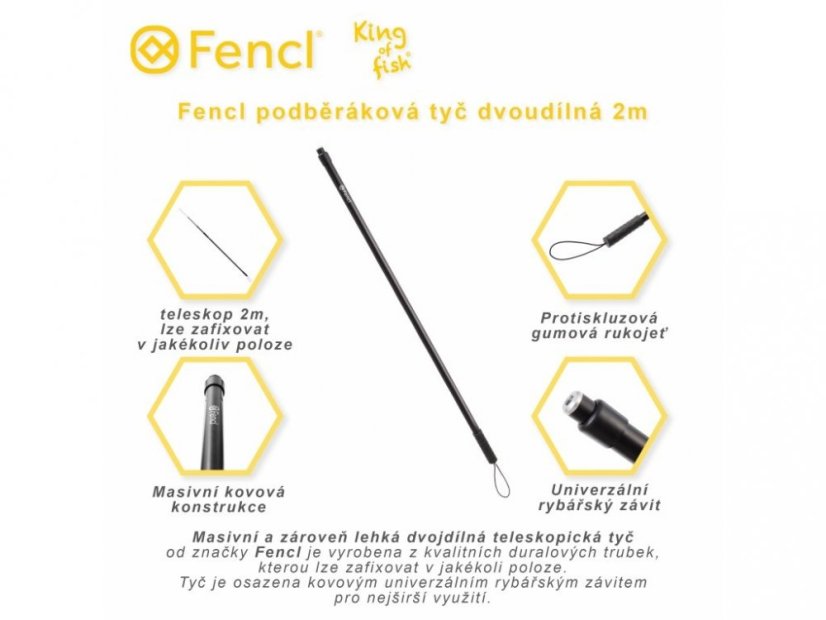 Fencl podběráková tyč dvoudílná, 2 metry s univerzálním závitem pro všechny hlavy